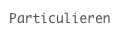 Particulieren